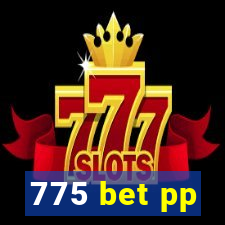 775 bet pp